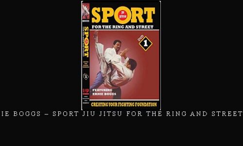 ERNIE BOGGS – SPORT JIU JITSU FOR THE RING AND STREET #01 | Digital Download