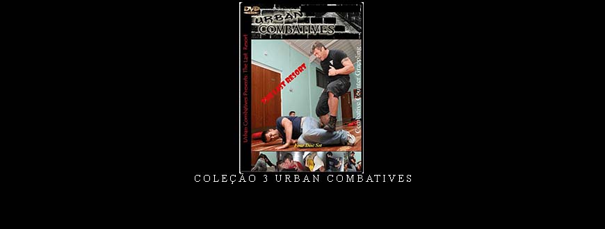 COLEÇÃO 3 URBAN COMBATIVES COLEÇÃO 3 URBAN COMBATIVES