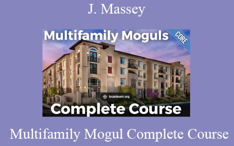 J. Massey – Multifamily Mogul Complete Course