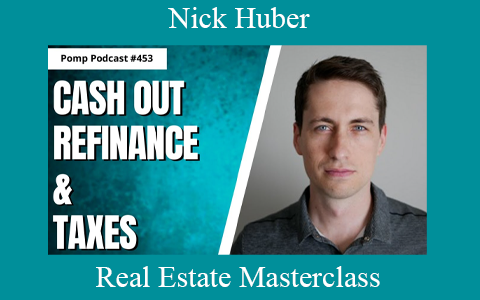 Nick Huber – Real Estate Masterclass