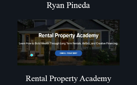 Ryan Pineda – Rental Property Academy