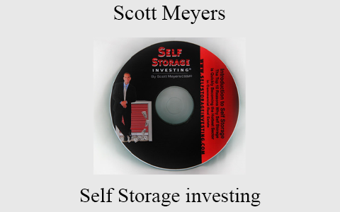 Scott Meyers – Self Storage investing