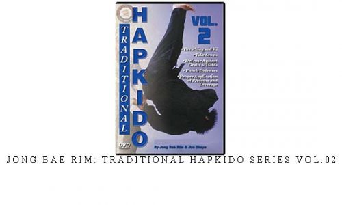 JONG BAE RIM: TRADITIONAL HAPKIDO SERIES VOL.02 | Digital Download