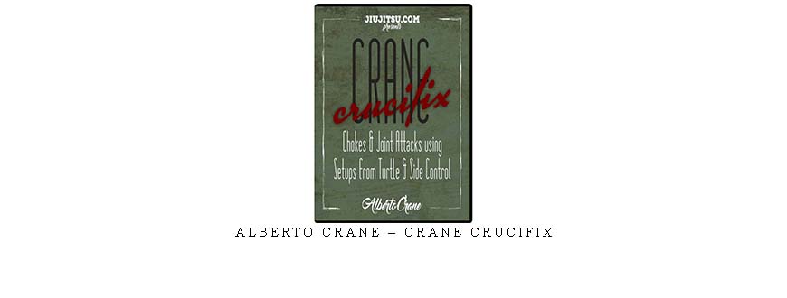 ALBERTO CRANE – CRANE CRUCIFIX