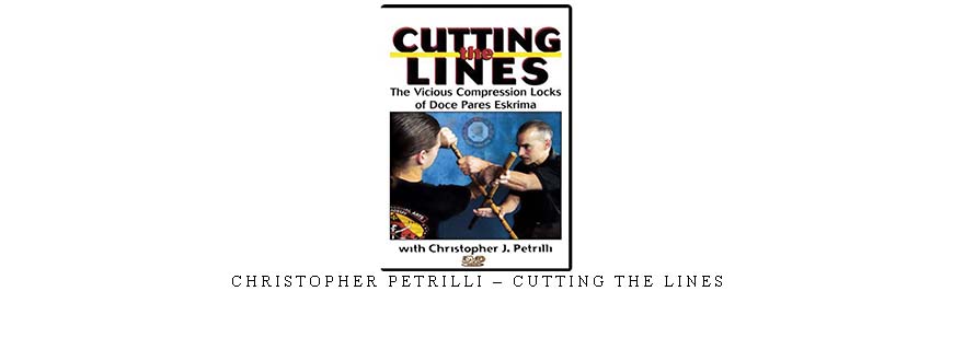 CHRISTOPHER PETRILLI – CUTTING THE LINES