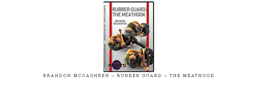BRANDON MCCAGHREN – RUBBER GUARD – THE MEATHOOK