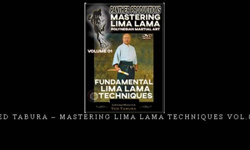 TED TABURA – MASTERING LIMA LAMA TECHNIQUES VOL.01 | Digital Download