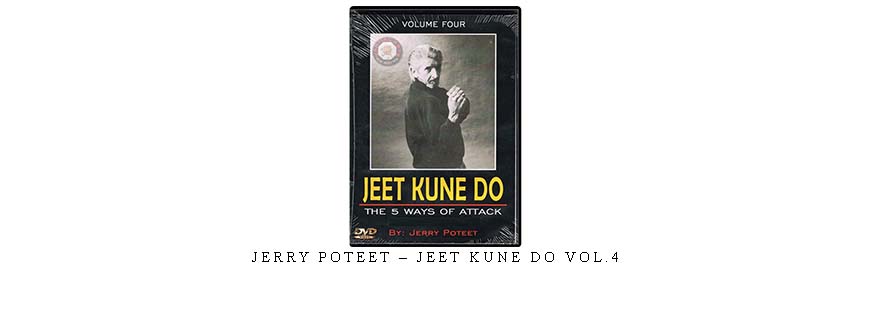 JERRY POTEET – JEET KUNE DO VOL.4