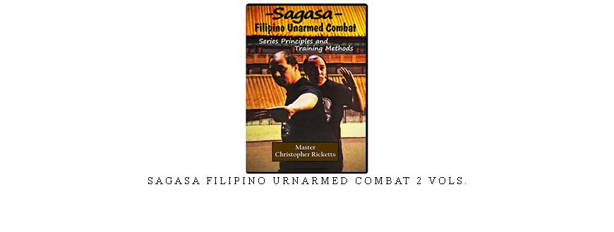SAGASA FILIPINO URNARMED COMBAT 2 VOLs.