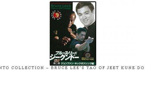 INOSANTO COLLECTION – BRUCE LEE’S TAO OF JEET KUNE DO VOL.02 | Digital Download