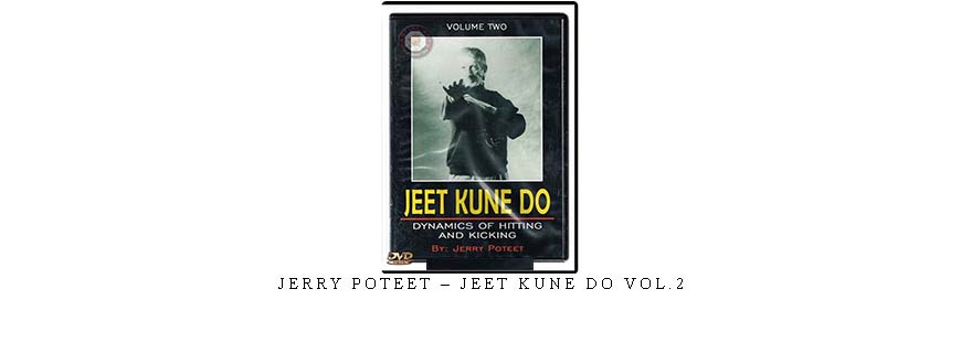 JERRY POTEET – JEET KUNE DO VOL.2