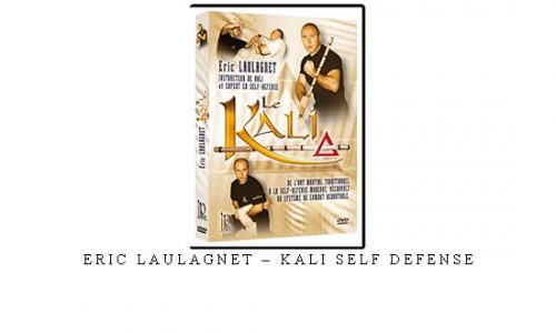 ERIC LAULAGNET – KALI SELF DEFENSE | Digital Download