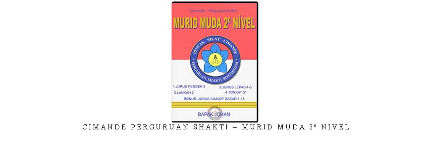 CIMANDE PERGURUAN SHAKTI – MURID MUDA 2º NIVEL