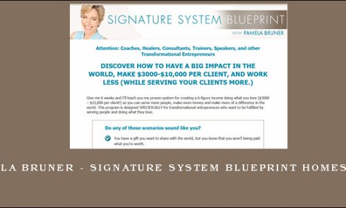 Pamela Bruner – Signature System Blueprint Homestudy