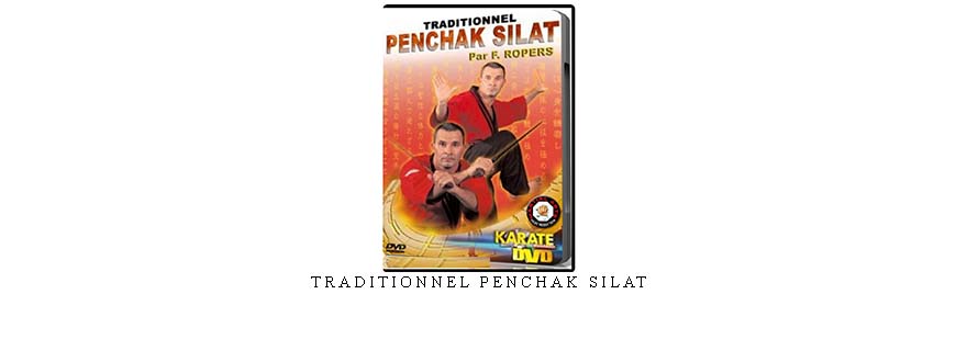 TRADITIONNEL PENCHAK SILAT