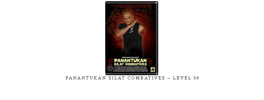 PANANTUKAN SILAT COMBATIVES – LEVEL 04
