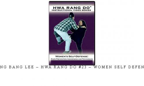JONG BANG LEE – HWA RANG DO #23 – WOMEN SELF DEFENSE | Digital Download