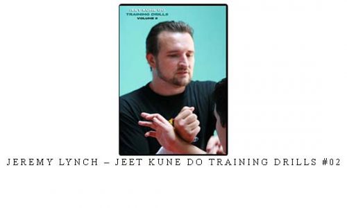 JEREMY LYNCH – JEET KUNE DO TRAINING DRILLS #02 | Digital Download