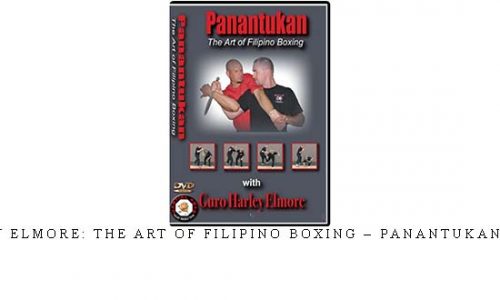 HARLEY ELMORE: THE ART OF FILIPINO BOXING – PANANTUKAN VOL.01 | Digital Download HARLEY ELMORE: THE ART OF FILIPINO BOXING – PANANTUKAN VOL.01 | Digital Download