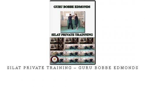SILAT PRIVATE TRAINING – GURU BOBBE EDMONDS | Digital Download
