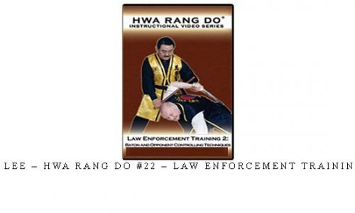JONG BANG LEE – HWA RANG DO #22 – LAW ENFORCEMENT TRAINING SERIES #2 | Digital Download