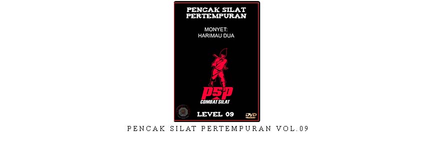 PENCAK SILAT PERTEMPURAN VOL.09