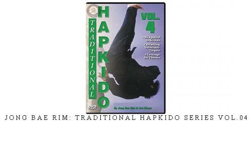 JONG BAE RIM: TRADITIONAL HAPKIDO SERIES VOL.04 | Digital Download