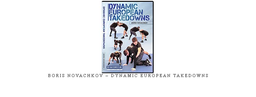 BORIS NOVACHKOV – DYNAMIC EUROPEAN TAKEDOWNS
