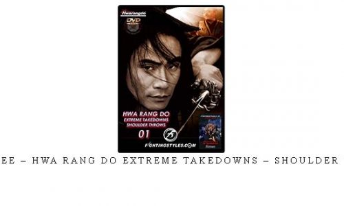 TAEJOON LEE – HWA RANG DO EXTREME TAKEDOWNS – SHOULDER THROWS #1 | Digital Download