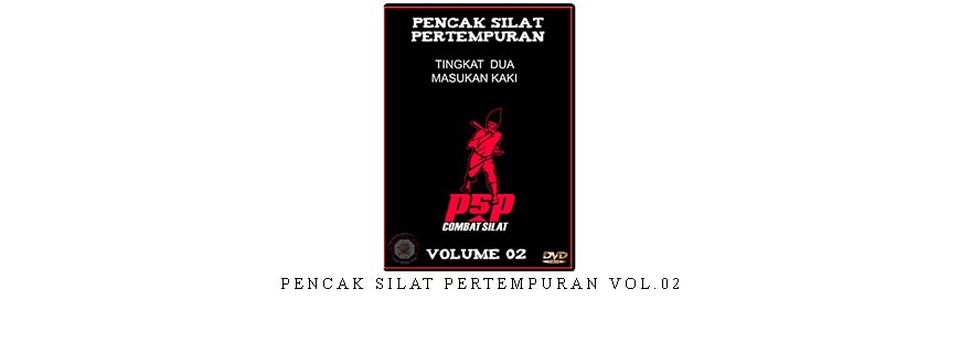 PENCAK SILAT PERTEMPURAN VOL.02