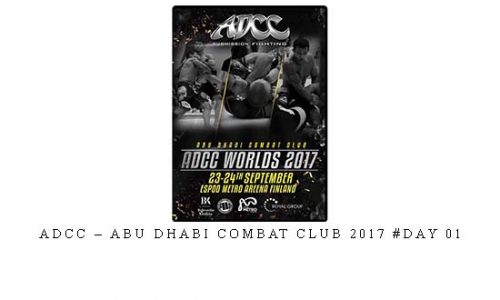 ADCC – ABU DHABI COMBAT CLUB 2017 #DAY 01 | Digital Download