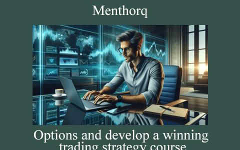 Menthorq – Options and develop a winning trading strategy course